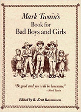 Mark twain's book for bad boys and girls